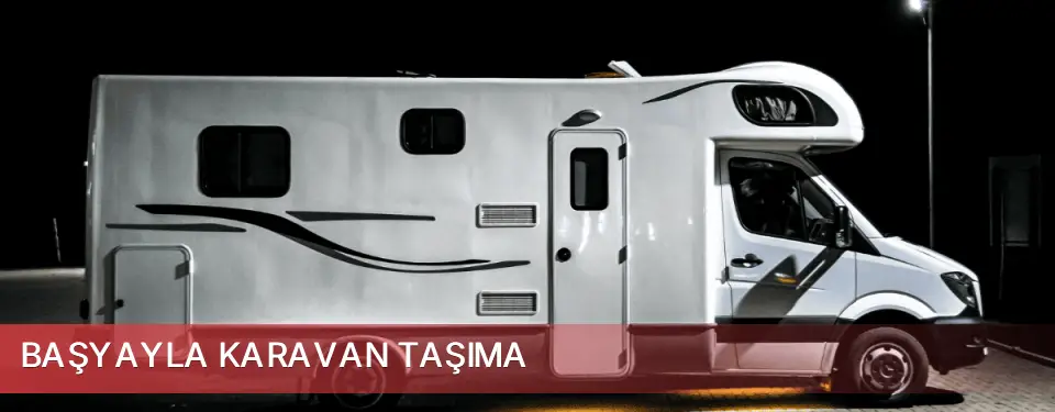 Başyayla İlçemi Karavan Taşıma